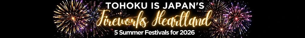 Summer Festivals in Tohoku